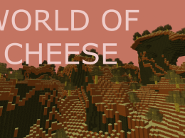 WORLD OF CHEESE